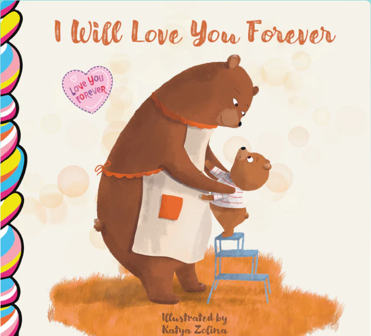 I Will Love You Forever Board Book