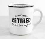 Retirement Mug- Let the Fun Begin