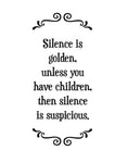 Suspicious Silence Tea Towel