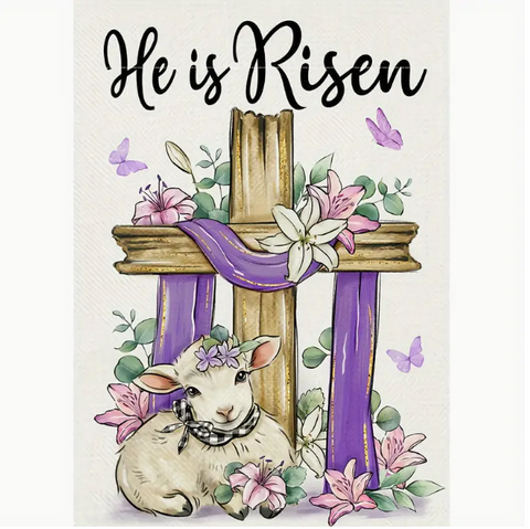 He Is Risen Garden Flag