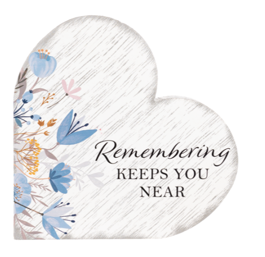 Wooden Heart Plaque – Remembering Keeps You Near