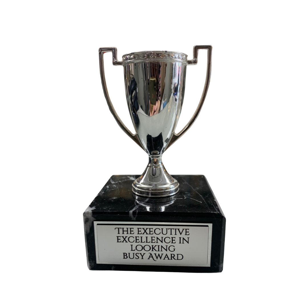 Trophy - Looking Busy